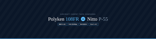 Nitto P-55 vs Polyken 108FR: Aircraft Carpet Tape Compared
